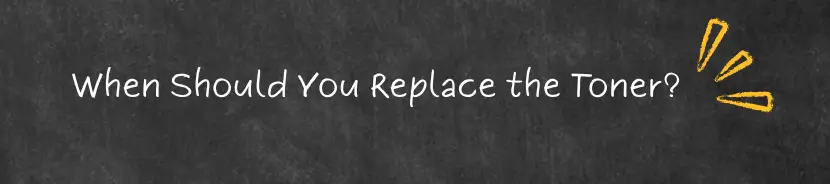 Printer showing signs of low toner, demonstrating when a toner cartridge should be replaced.